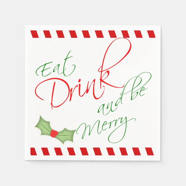 Iss Drink und sei frohe Weihnachten Holly Berry Serviette (Vorderseite)