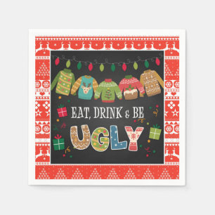 Iss Drink und sei hässlich Weihnachts Sweater Part Serviette
