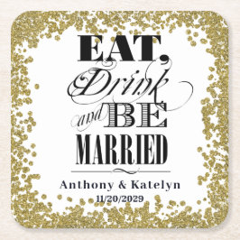 Iss Drink und Verheiratet Glitzer Gold Custom Rechteckiger Pappuntersetzer