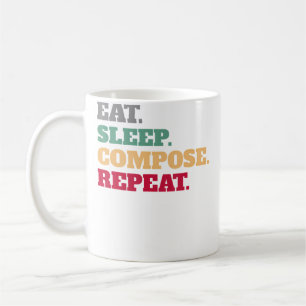 Iss Eat Sleep Compose Repeat Geschenkidee Komponis Kaffeetasse