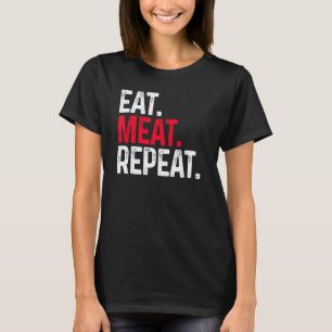 Iss Fleisch Wiederhole Fleischesser Nicht Veganer T-Shirt