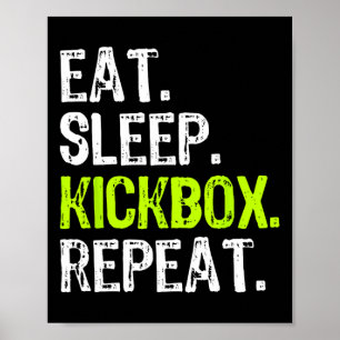 Iss Kickboxen Schlaf Wiederholung Kickboxen Kick B Poster
