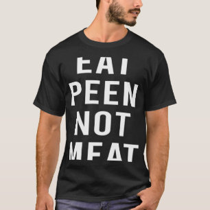 Iss Penis Nicht Kühe Erwachsenen Spielzeug T-Shirt