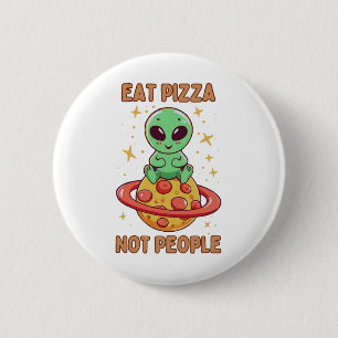 Iss Pizza nicht Menschen Button