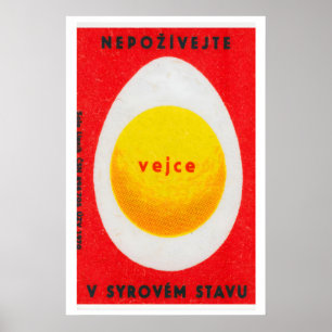 Iss Rohes Ei Nicht - Matchbox-Druck - Tschechische Poster