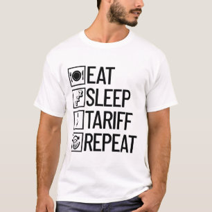 Iss Schlaf Zoll Wiederholen Lustig Trump Zoll _1 T-Shirt