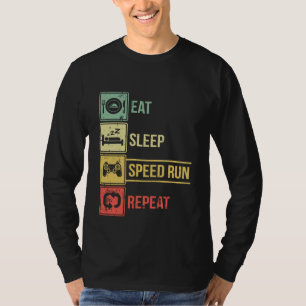 Iss Schlafe Speedrun Wiederhole Videospiele Arcade T-Shirt