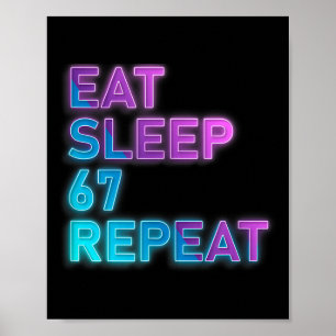 Iss Schlafen 67 Wiederholen Bunt 67 Meme Slang 6 7 Poster