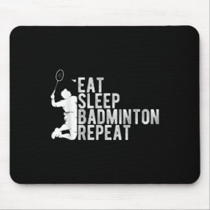 Iss Schlafen Badminton Wiederholen Badminton Enthu Mousepad