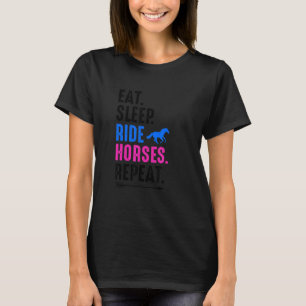 Iss Schlafen Reiten Pferde Wiederholen Reitsport L T-Shirt