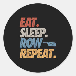 Iss Schlafen Rudern Wiederholen Rudern Boot Lustig Runder Aufkleber