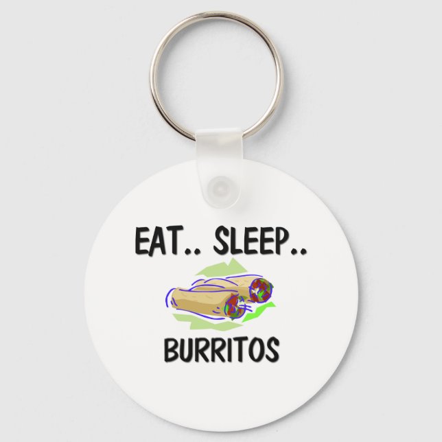 Iss Sleep BURRITOS Schlüsselanhänger (Vorderseite)