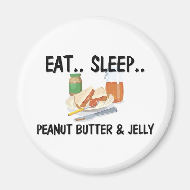 Iss Sleep PEANUT BUTTER & JELLY Magnet (Vorne)
