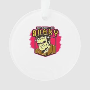 Iss Trink Und Sei Gruselig Frankenstein Halloween Ornament