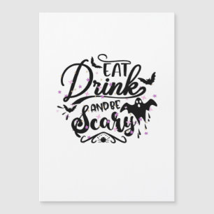 Iss, trink und sei gruselig Halloween-Design Trend Magnetkarte
