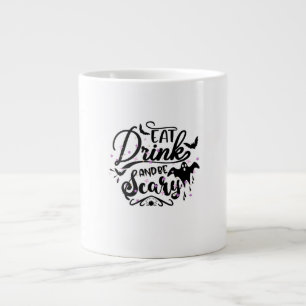 Iss Trink Und Sei Gruselig Halloween-Design Trendi Jumbo-Tasse