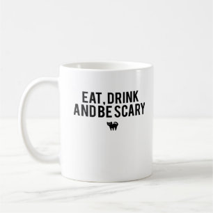 Iss Trink Und Sei Gruselig Halloween Fan Text Art Kaffeetasse
