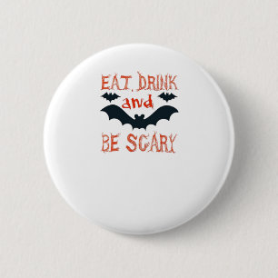 Iss Trink Und Sei Gruselig Halloween Fledermäuse P Button