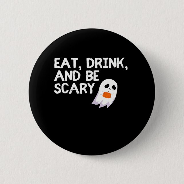 Iss, trink und sei gruselig Halloween-Geist Modern Button (Vorderseite)