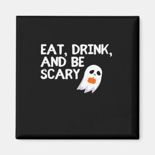 Iss, trink und sei gruselig Halloween Geist Modern Magnet