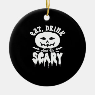 Iss, trink und sei gruselig Halloween Retro Klassi Keramik Ornament