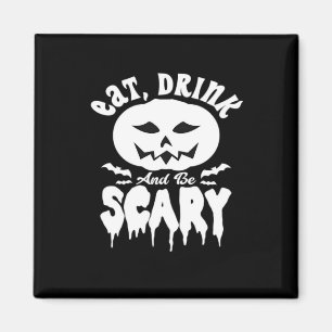 Iss, trink und sei gruselig Halloween Retro Klassi Magnet