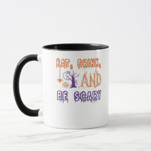 Iss, trink und sei lustig, gruselig und trendy tasse