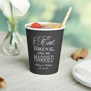 Iss, trink und sei verheiratet Schwarze Hochzeitsm Pappbecher