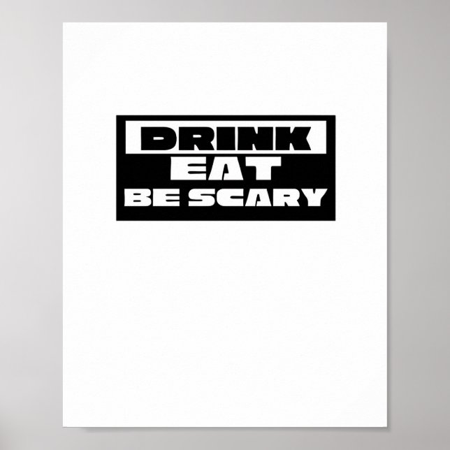 Iss Trinke Sei Gruselig Lustig Trendy Poster (Vorne)