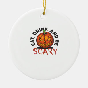 Iss trinke und sei gruselig Halloween-Design Keramik Ornament