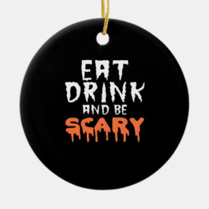 Iss Trinke Und Sei Lustig Gruselig Halloween Minim Keramik Ornament
