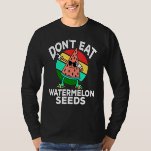 Iss Wassermelonenkerne nicht  Sommer Schwangerscha T-Shirt