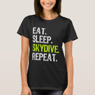 Issen Schlafen Springen Skydiving Springer Lustige T-Shirt