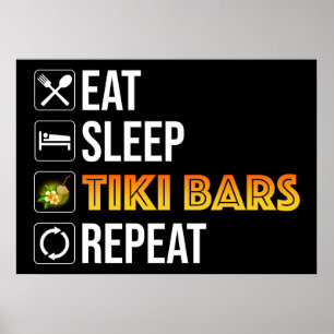 Issen. Schlafen. Tiki Bars. Wiederholen Poster