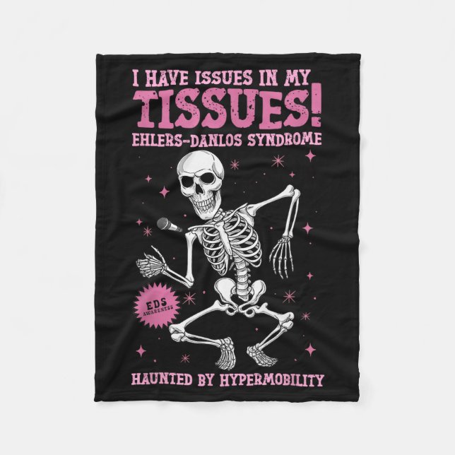 Issues In My Tissues Ehlers Danlos Syndrome Funny  Fleecedecke (Vorderseite)