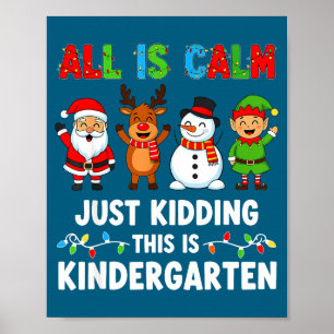 Ist alles ruhig Kindergarten Weihnachten Scherzkek Poster