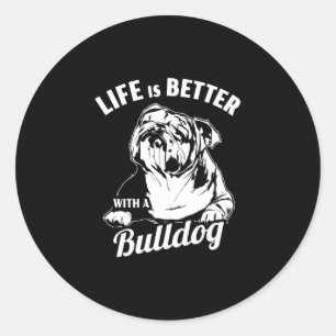 Ist besser mit einem Bulldoten Runder Aufkleber