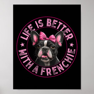 Ist besser mit Franzose - französischer Bulldog 1 Poster