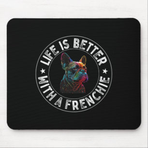 Ist besser mit Franzosen - französischer Bulldogge Mousepad