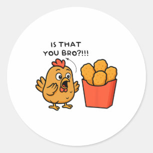 Ist das du Bro Chicken Lover Chicken Nuggets Männe Runder Aufkleber