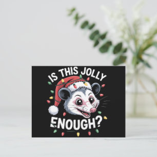 Ist das fröhlich genug? Weihnachtsopossum sarkasti Feiertagspostkarte