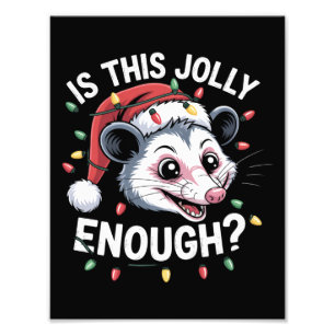 Ist das fröhlich genug? Weihnachtsopossum sarkasti Fotodruck