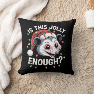 Ist das fröhlich genug? Weihnachtsopossum sarkasti Kissen