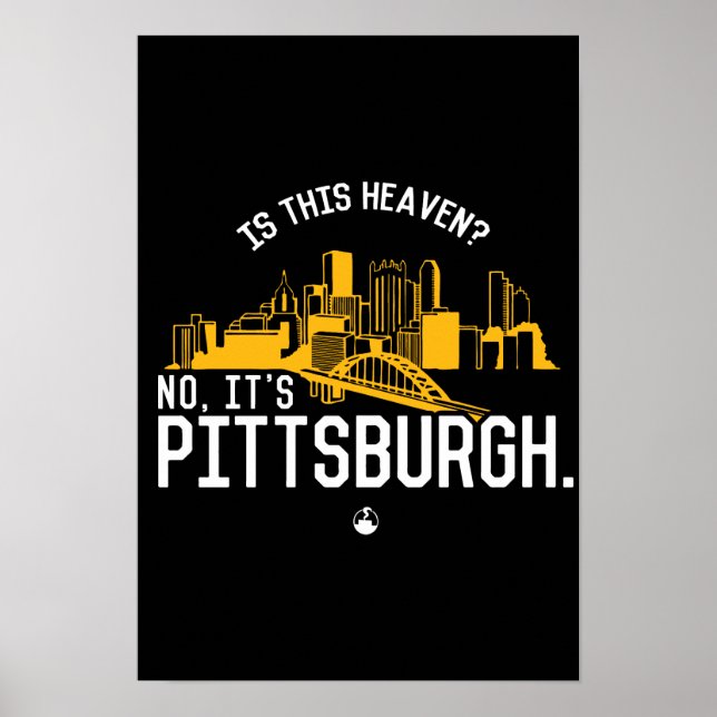 Ist das hier der Himmel? Nein, es ist Pittsburgh. Poster (Vorne)