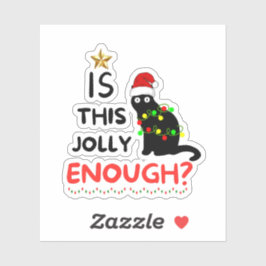 Ist das Jolly genug, Weihnachts-Grinch Aufkleber