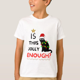 Ist das Jolly genug, Weihnachts-Grinch T-Shirt