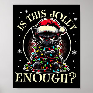 Ist das lustig genug Witzige Katzen-Weihnachts-Mem Poster