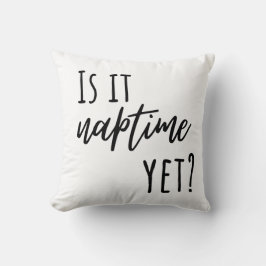 Ist das Naptime Yet? Throw Pillow Kissen