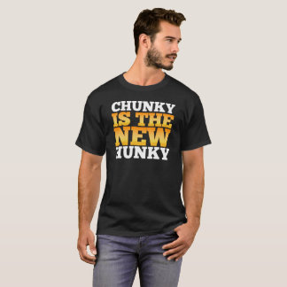 Ist das neue Hunky Geschenk-T-Shirt klumpig T-Shirt