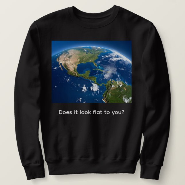 Ist die Erde flach? Sweatshirt (Design vorne)